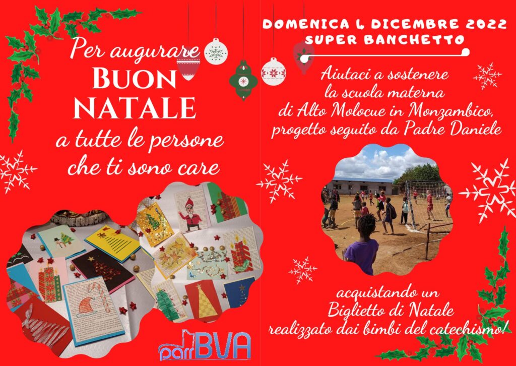 Vendita Biglietti per augurare Buon Natale a tutte le persone che ti sono care. Aiutaci a sostenere la scuola materna di Alto Molocue in Mozambico, progetto seguito da Padre Daniele.