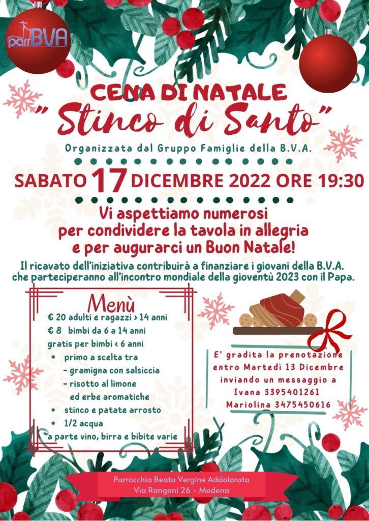 Cena di Natale in BVA 17 Dicembre 2022 ore 19:30. Vi aspettiamo numerosi per condividere la tavola in allegria e per augurarci un Buon Natale! Il ricavato dell'iniziativa contribuirà a finanziare i giovani della B.V.A. che parteciperanno all'incontro mondiale della gioventù 2023 con il Papa.