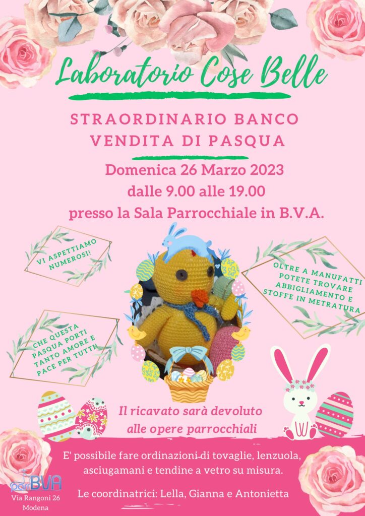 Straordinario Banco Vendita di Pasqua del Laboratorio Cose Belle - Domenica 26 Marzo 2023 dalle 9.00 alle 19.00 presso la Sala Parrocchiale in B.V.A.